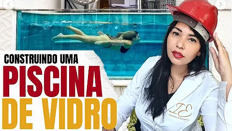 Como é feita a piscina de vidro?