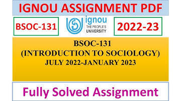 BSOC-131 SOLVED ASSIGNMENT 2022-23 IN ENGLISH | IGNOU