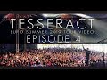 TESSERACT - Euro Summer 2019 Tour Video - Episode 4