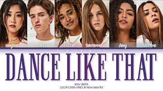 Now United - “Dance Like That” | Color Coded Lyrics