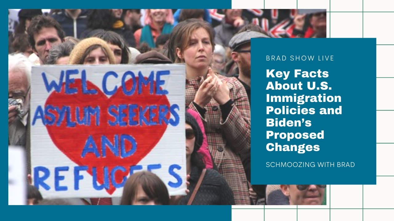 Key Facts About U.S. Immigration Policies and Biden’s Proposed Changes