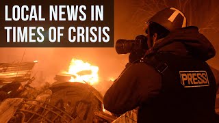 Local News in Times of Crisis