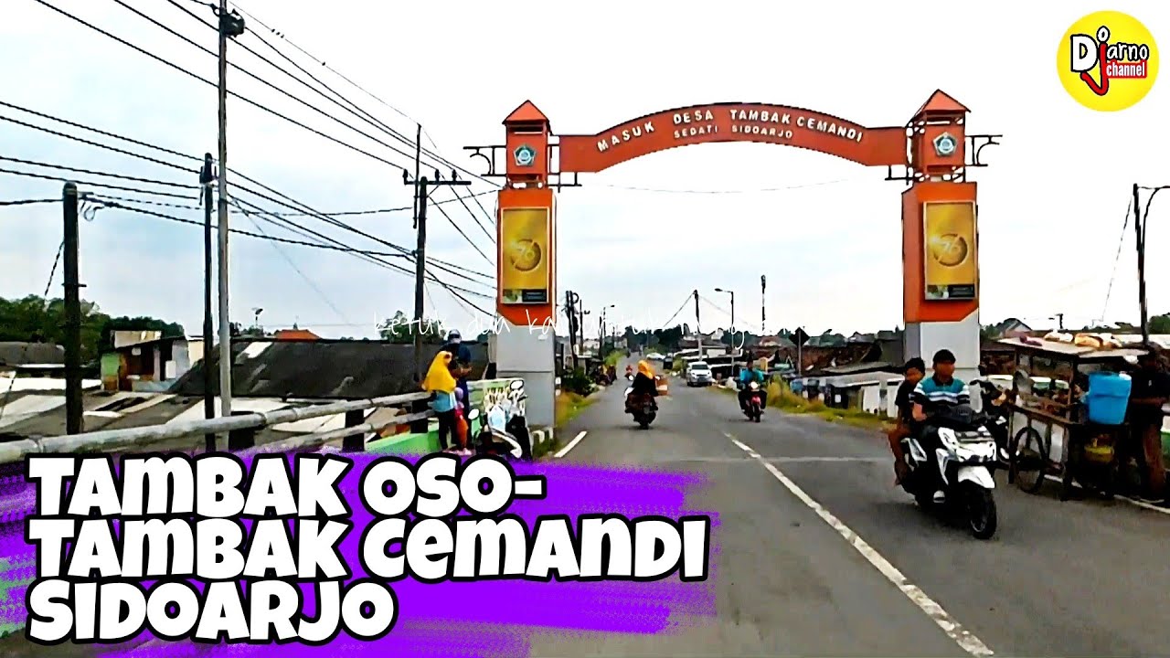 Menyusuri Jalan Tambak Oso - TPI Kalanganyar Hingga Tambak Cemandi || Djarno Channel