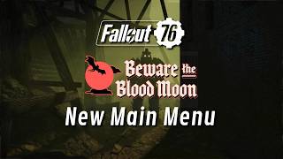 Fallout76 PTS: New "The Slasher" Main Menu (Season 26/Patch 70) [4K]