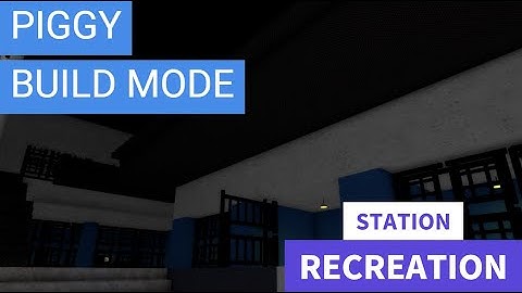 I RECREATED PIGGY: BOOK 1 | CHAPTER 2 - STATION IN PIGGY BUILD MODE!