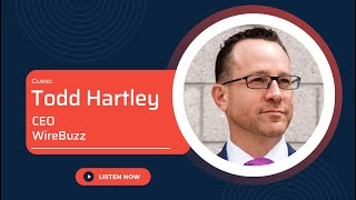 How To Turn Your Website Into A Sales Machine with Todd Hartley of WireBuzz