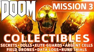 Doom - Mission 3 Collectible Locations (Secrets, Collectibles, Logs, Guards, Cells, Drones, Trials)