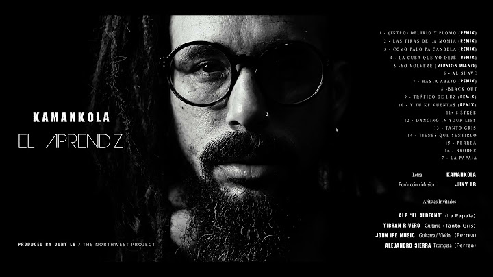 KAMANKOLA - EL APRENDIZ ( FULL ÁLBUM )