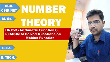 Number Theory Unit-3: Lesson-5: Solved Questions on Möbius Inversion Formula