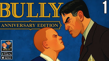 Bully: Anniversary Edition Gameplay Walkthrough (Android & IOS) Part 1