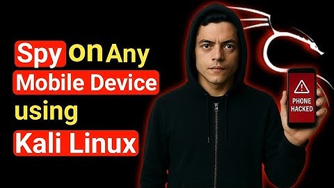 How Hackers Spy on Any Mobile Device using Kali Linux (Complete Beginner Guide 2025)