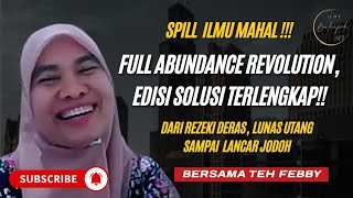 💥ILMU MAHAL ‼️ Abundance Revolution Teh Febby - Solusi Lengkap: Lunas Hutang, Rezeki Deras & Jodoh