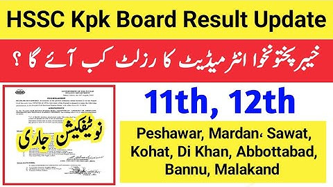 ALL Kpk Board 11th 12th Class Result 2025 KPK hssc result 2025 date 12th Class ka result kab aaega 