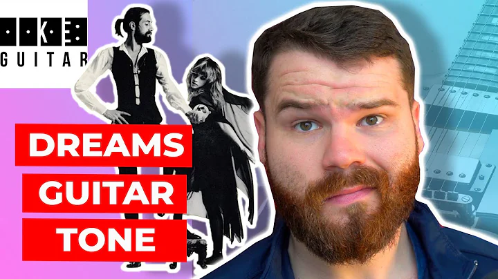 How to Get that Sweet Guitar Tone for "Dreams" by Fleetwood Mac