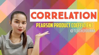 CORRELATION | Pearson Product Coefficient | Statistics & Probability