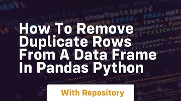 How to remove duplicate rows from a data frame in pandas python