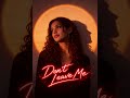 Lyrah noir-Don’t leave me(Official Audio)