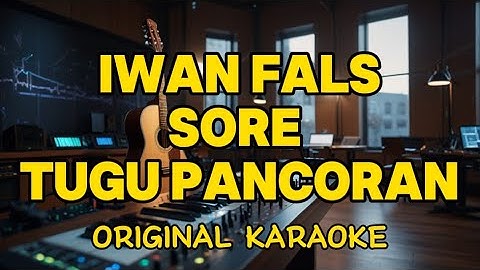 Iwan Fals - Sore Tugu Pancoran (Karaoke)