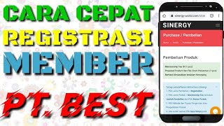 Cara Cepat Registrasi Member Baru | PT. BEST