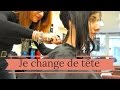 Je Change De Tete Vlog Famille 