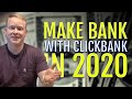 Make Bank With Clickbank in 2020