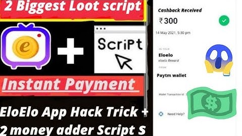 😱 Eloelo app Fully Hack Trick + 2 Biggest Loot script ✔️ Unlimited Times Earning and Instant payment