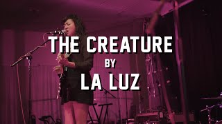 The Creature by La Luz @ ONCE Ballroom [2018]