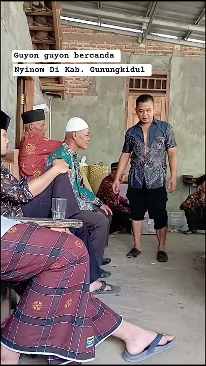 Guyon guyon bercanda. Nyinom di Kab. Gunungkidul.