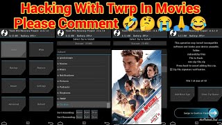 Hacking With Twrp In Movie🤣😬😱😜🤣😜🤣 screenshot 5