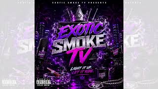 Light It Up | Official Exotic Smoke TV Anthem