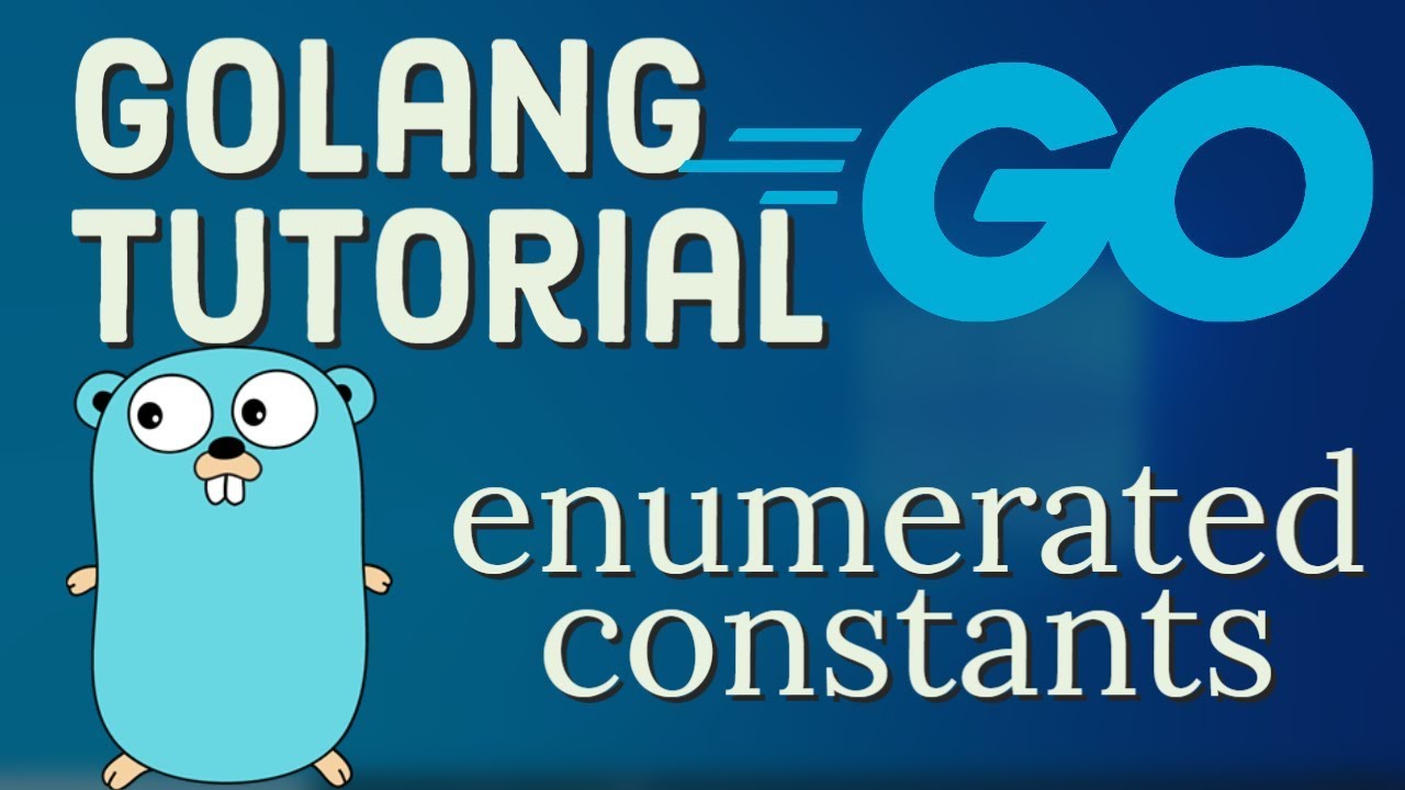 Go Tutorial (Golang) 10 - golang enumerated constants