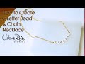 How to Create a Letter Bead &amp; Chain Necklace