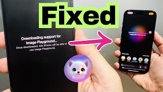 Fix Downloading Support For Image Playground in iOS 26 on iPhone/iPad