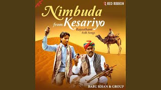 Nimbuda From Kesariyo - Rajasthani Folk Songs