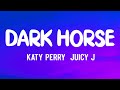 Katy Perry - Dark Horse (Lyrics) ft. Juicy J | She