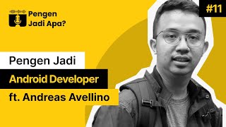 Android Developer | ngobrol dengan tukang bikin aplikasi di podcast "Pengen Jadi Apa?"