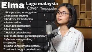 Elma Full Album | Dangdut Cover | Dasi Dan Gincu !!!