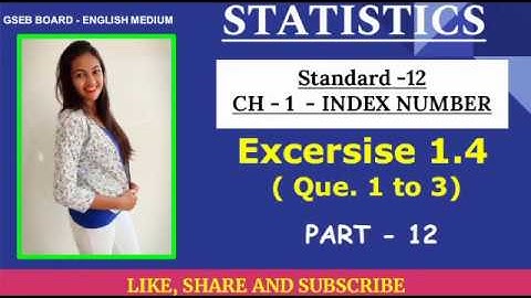 Index Number | Statistics Standard 12 gseb | Part 12 | Ex. 1.4 (1 to 3)
