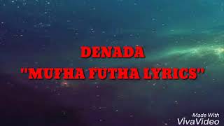 Denada - Mutha Futha (Clean) lyrics