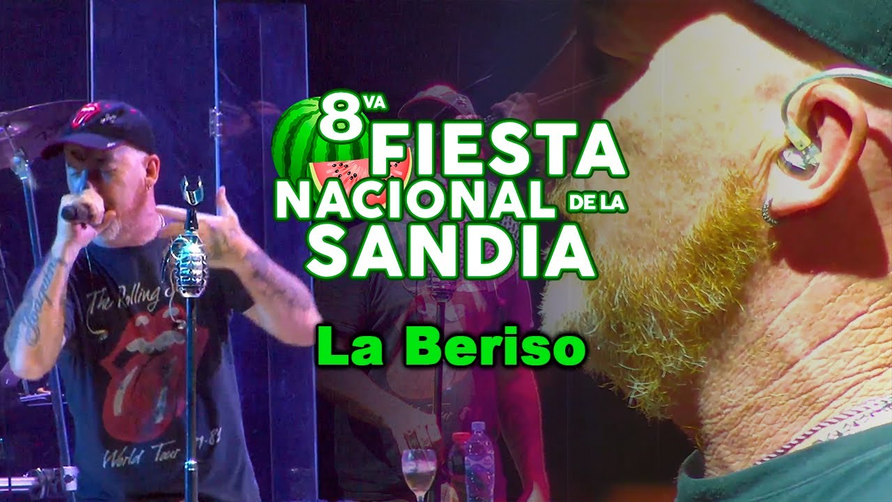La Beriso | 8VA FIESTA NACIONAL DE LA SANDIA