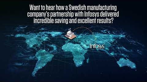 Infosys Content Management Services enables swift speed-to-market for Swedish manufacturing company