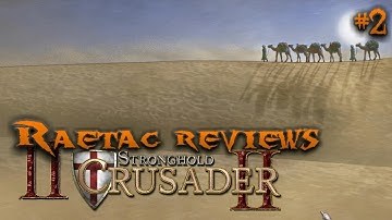 Raetac Reviews Stronghold Crusader 2 Part 2