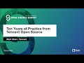 Ten years of practice from tencent open source  mark shan tencent