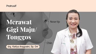 Merapikan Gigi Maju Tonggos dengan Behel  | Tanya GiO