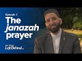 Ep 1 the janazah prayer  for those left behind by dr omar suleiman