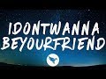 Zack Gray - idontwannabeyourfriend (Lyrics)