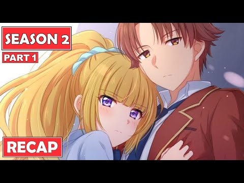 Classroom of the Elite Season 2 Part 1, RECAP