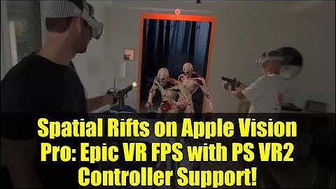 Spatial Rifts on Apple Vision Pro: Epic VR FPS with PS VR2 Controller Support!