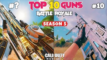 Top 10 Guns in Cod Mobile Season 5 battle royale | Best Gunsmith/loadout in codm battle royale