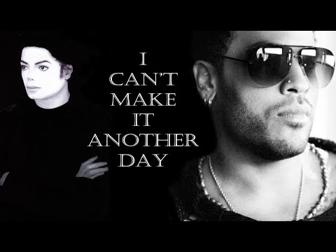 Michael Jackson (+) (I Can’t Make It) Another Day (Feat. Lenny Kravitz)